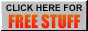 Click Here for Totally Free Stuff!!