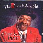 Chicago Pete - The Blues is Alright