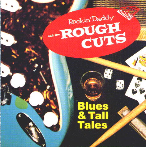 (BLN-038) "Blues & Tall Tales" - by Rockin' Daddy & the Rough Cuts
