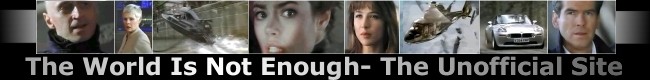 The World Is Not Enough- The Unofficial Site