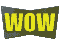 WOW!