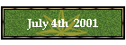 July 4th  2001