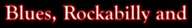 Blues, Rockabilly &