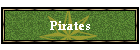 Pirates