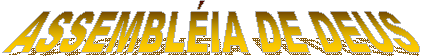 ASSEMBL�IA DE DEUS