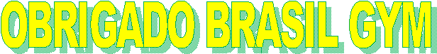 OBRIGADO BRASIL GYM
