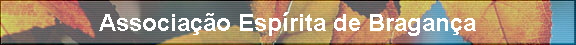 Associao Esprita de Bragana