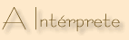 interprete.gif (1688 bytes)