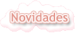 Novidades