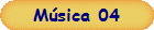 Msica 04