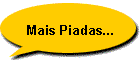Mais Piadas...