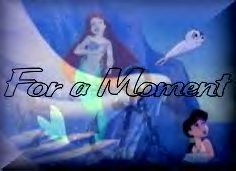 For a Moment