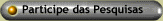 Participe das Pesquisas