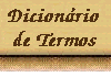 Dicionário de Termos.