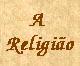 A Religião Hindu.