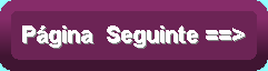 ButtonSeguinte.GIF (2533 bytes)