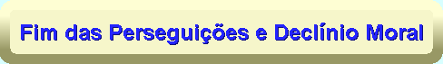 Fim das perseguies e Declnio espiritual 
