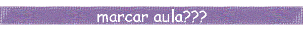 marcar aula???