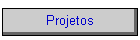 Projetos