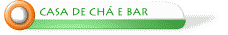 Casa de ch e bar