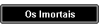 Os Imortais