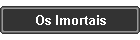 Os Imortais