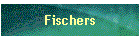 Fischers