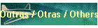 Outras / Otras / Others