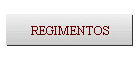 REGIMENTOS