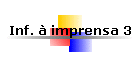 Inf.  imprensa 3