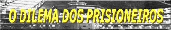 Dilema dos Prisioneiros Iterado