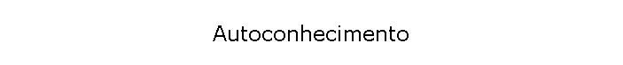 Autoconhecimento