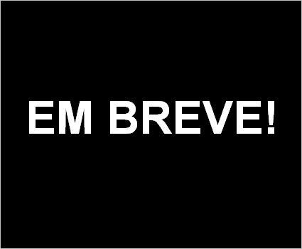 EM BREVE!