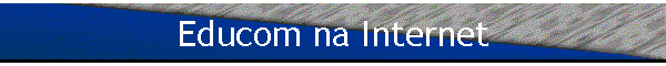 Educom na Internet