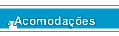Conheça nossas Acomodações !!!