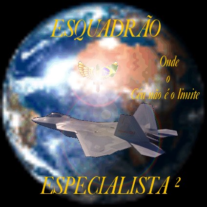 Entre para o Esquadro Especialista  !!!
