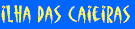 ilhascaieiras.gif (1762 bytes)