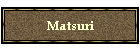 Matsuri