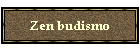 Zen budismo