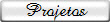 Projetos