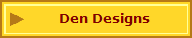 Den Designs