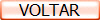 VOLTAR