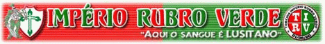 Torcida Organizada Imp�rio Rubro Verde (Portuguesa - SP): "Aqui o Sangue � Lusitano!"