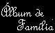 �lbum de fam�lia