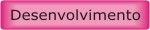 Desenvolvimento