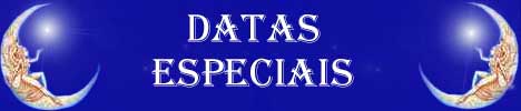 Datas Especiais...