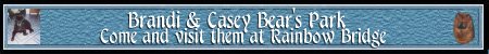 Come Visit them at Rainbow Bridge