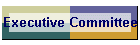Executive Committee