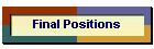 Final Positions