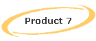Product 7